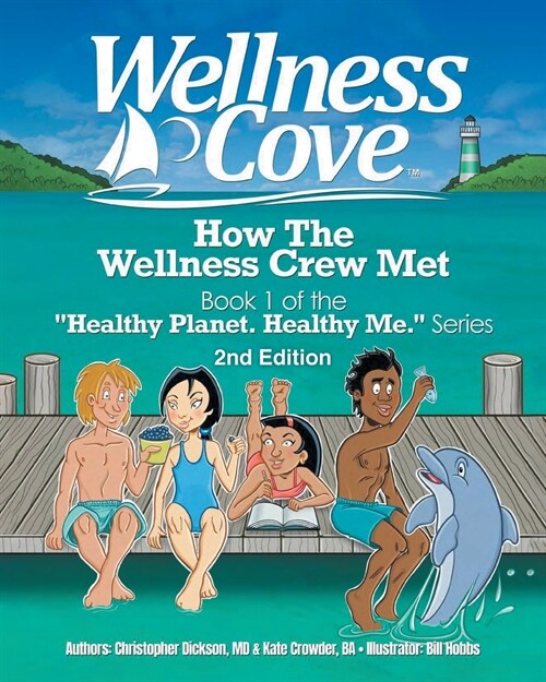How The Wellness Crew Met: Wellness Cove (Paperback)