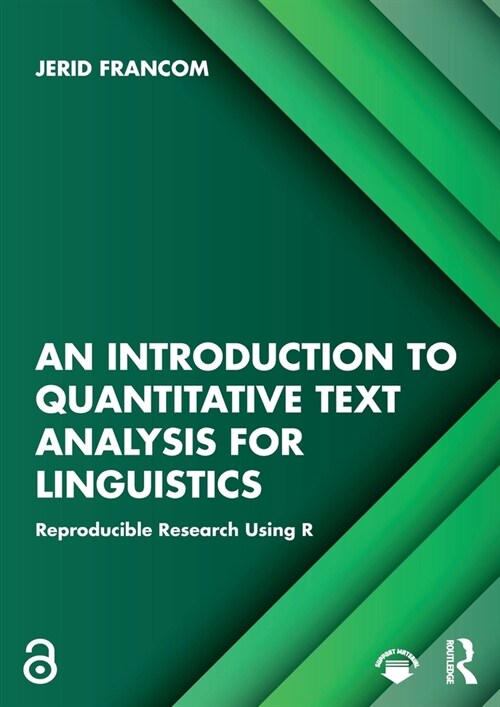 An Introduction to Quantitative Text Analysis for Linguistics : Reproducible Research Using R (Paperback)