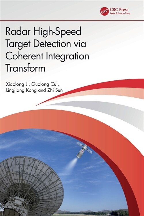 Radar High-Speed Target Detection via Coherent Integration Transform (Hardcover, 1)