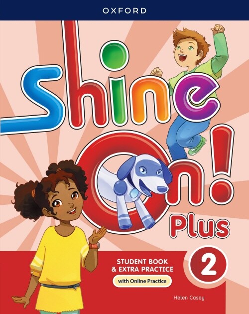 Shine On! Plus Level 2 : Student Book with Online Practice (Paperback )