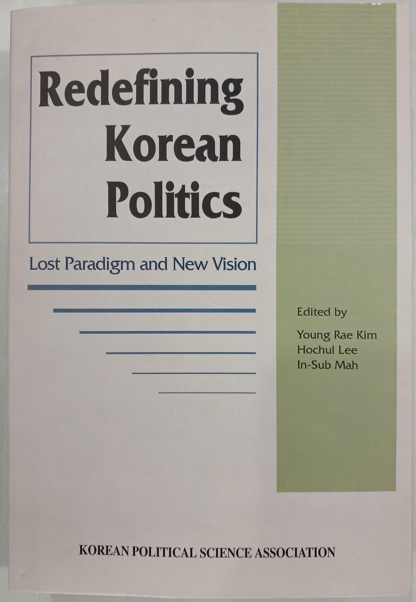 [중고] Redefining Korean Politics - Lost Paradigm and New Vision
