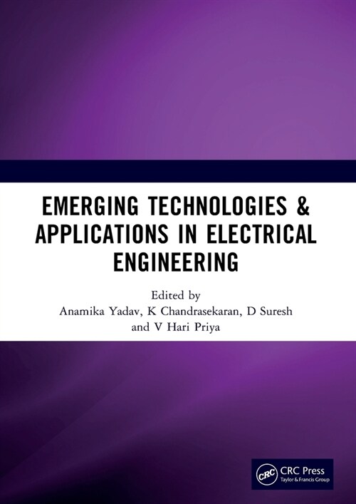 Emerging Technologies & Applications in Electrical Engineering : Proceedings of the International Conference on Emerging Technologies & Applications i (Paperback)