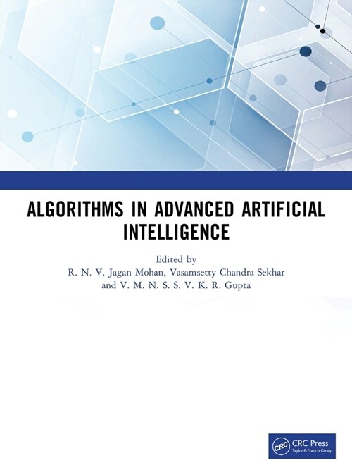 Algorithms in Advanced Artificial Intelligence : ICAAAI-2023 (Paperback)