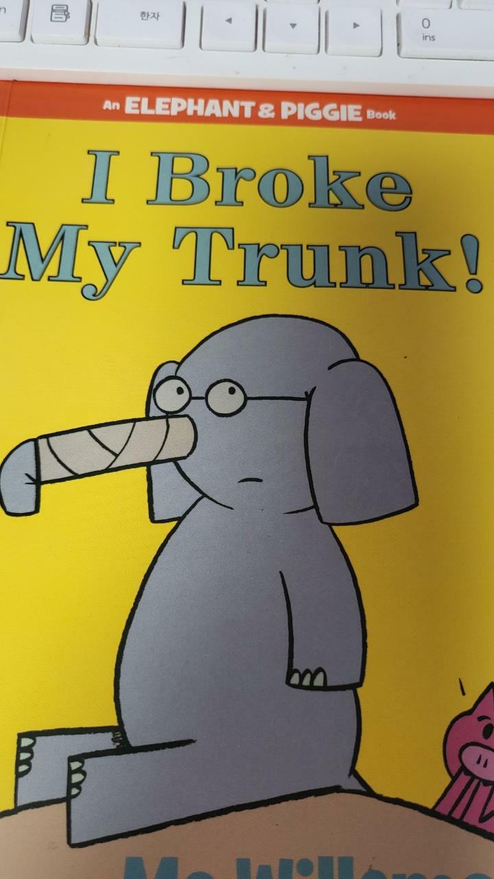 [중고] I Broke My Trunk!-An Elephant and Piggie Book (Hardcover)