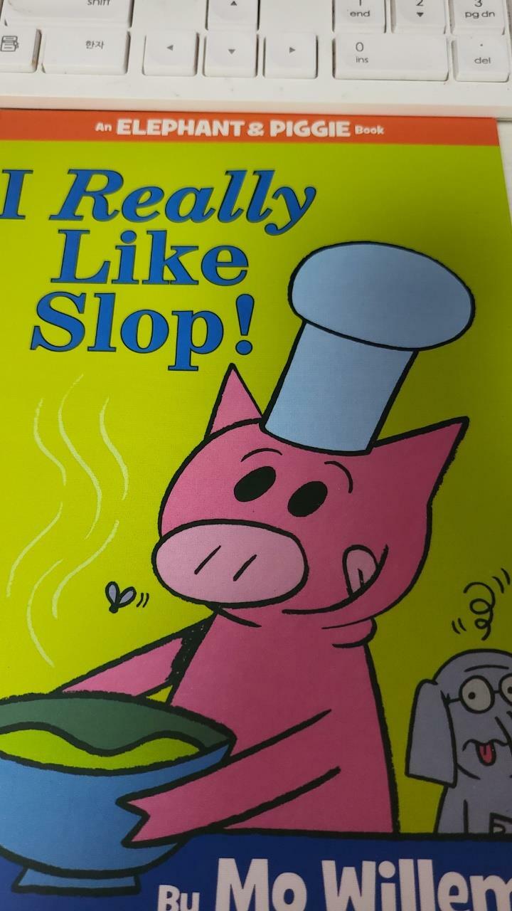 [중고] I Really Like Slop!-An Elephant and Piggie Book (Hardcover)