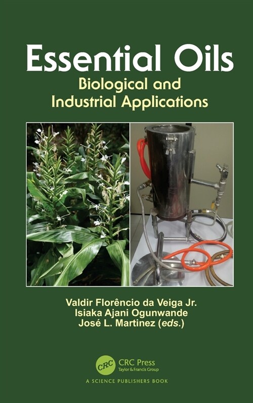 Essential Oils : Biological and Industrial Applications (Hardcover)