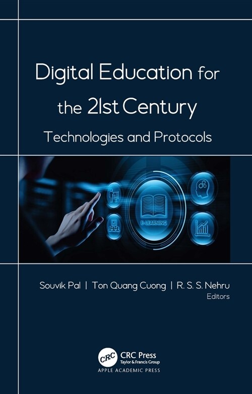 Digital Education for the 21st Century: Technologies and Protocols (Paperback)