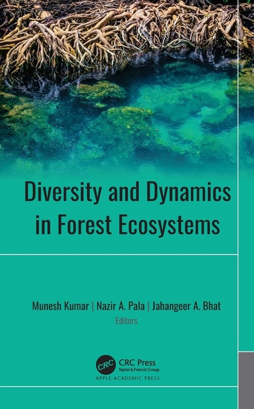 Diversity and Dynamics in Forest Ecosystems (Paperback, 1)