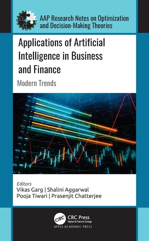 Applications of Artificial Intelligence in Business and Finance: Modern Trends (Paperback)