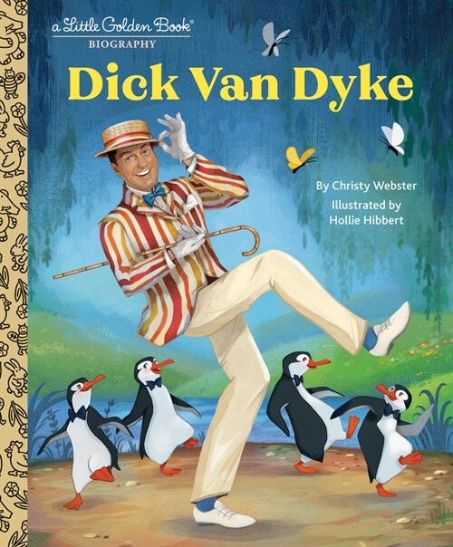 Dick Van Dyke: A Little Golden Book Biography (Hardcover)