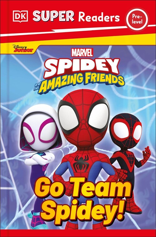DK Super Readers Pre-Level Marvel Spidey and His Amazing Friends Go Team Spidey! (Paperback)