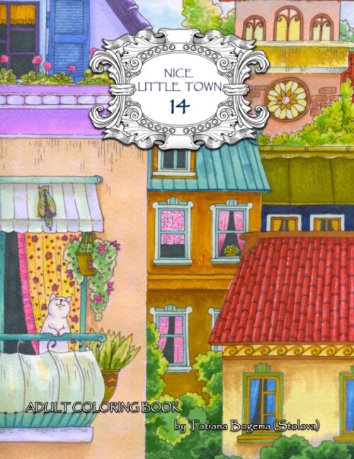 Nice Little Town 14: Adult Coloring Book (Stress Relieving Designes) (Paperback)