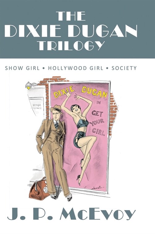 The Dixie Dugan Trilogy: Show Girl, Hollywood Girl, Society (Hardcover)