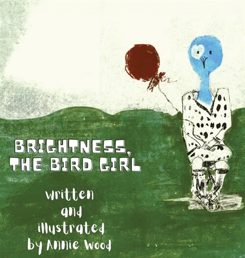 Brightness the Bird Girl (Hardcover)