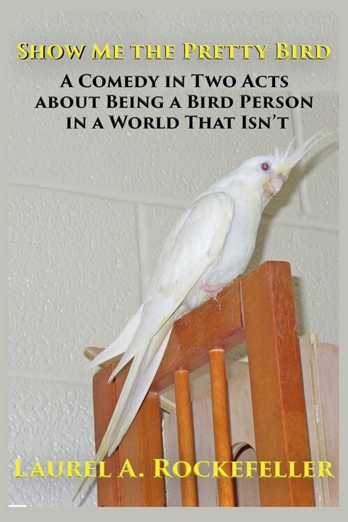Show Me the Pretty Bird (Paperback)