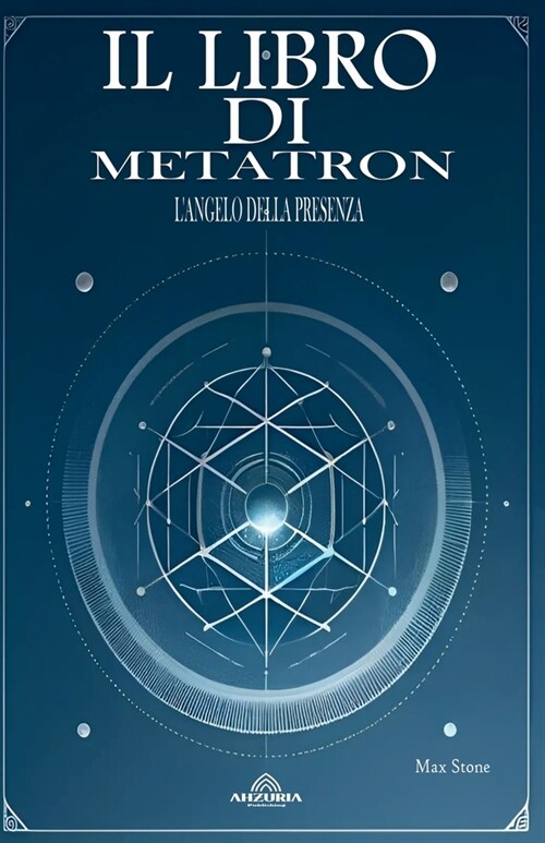 Il Libro di Metatron - LAngelo Della Presenza (Paperback)