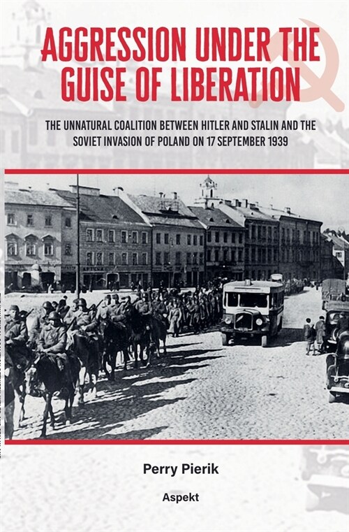 Aggression under the Guise of Liberation (Paperback)