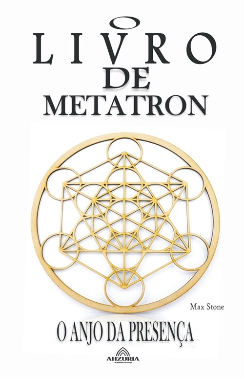 O Livro de Metatron O Anjo da Presen? (Paperback)