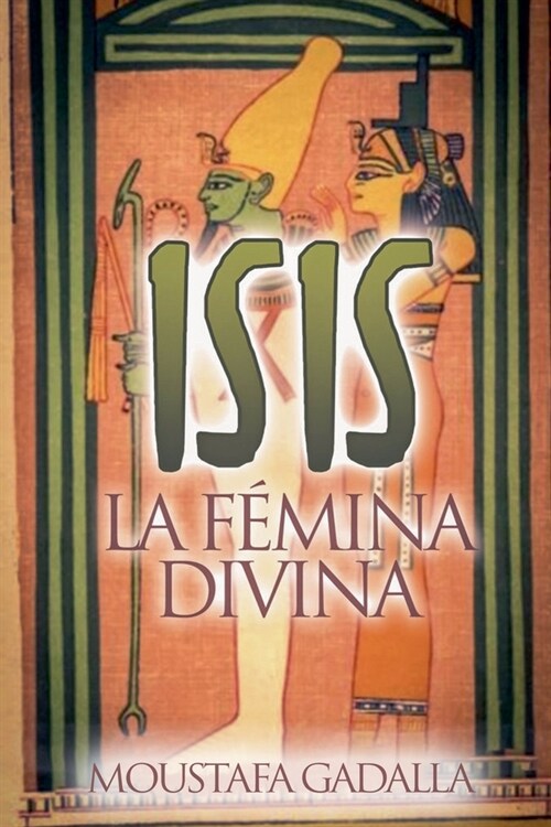 Isis La F?ina Divina (Paperback)