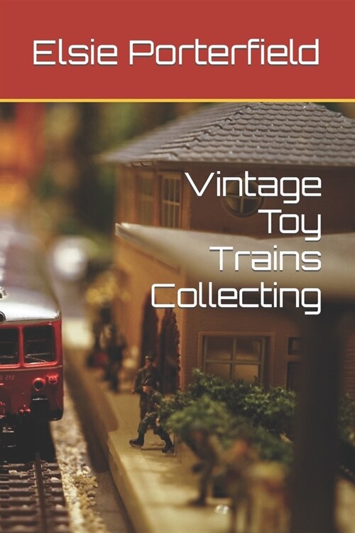 Vintage Toy Trains Collecting (Paperback)