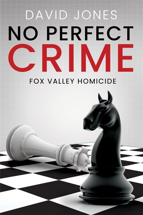 Fox Valley Homicide: No Perfect Crime (Paperback)