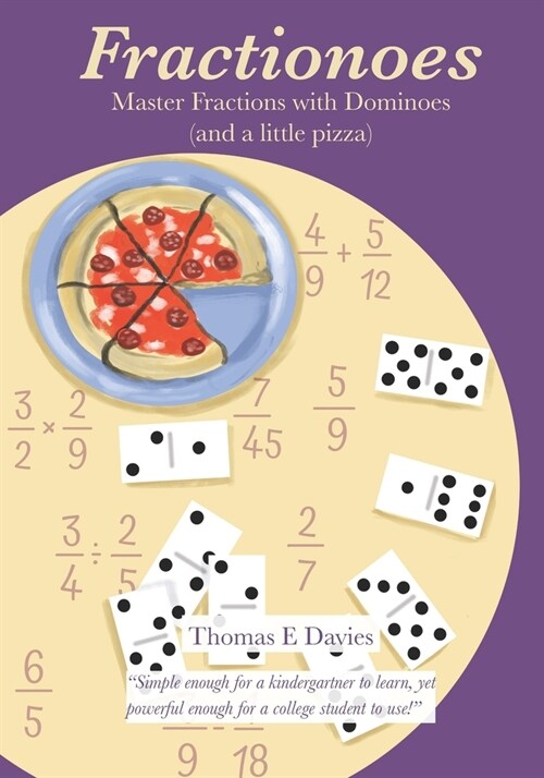 Fractionoes: Master Fractions with Dominoes (and a little pizza) (Paperback)