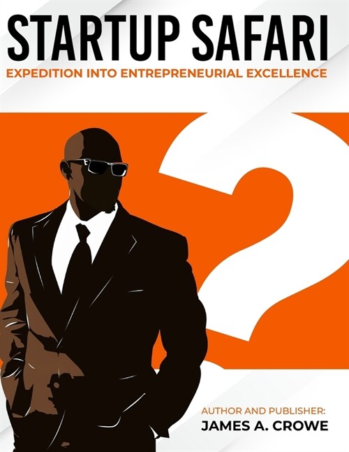 Startup Safari: Expedition into Entrepreneurial Excellence: Activity Book (Paperback)