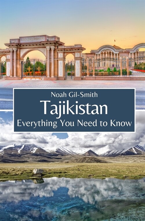 Tajikistan: Everything You Need to Know (Paperback)