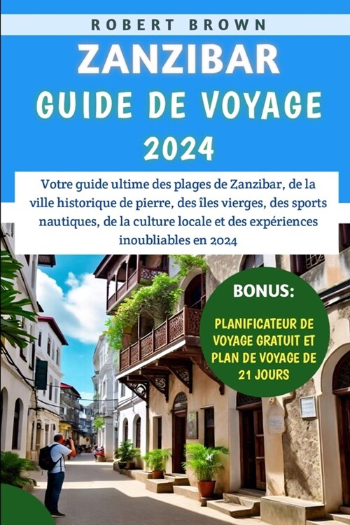 Zanzibar Guide De Voyage 2024 (Paperback)