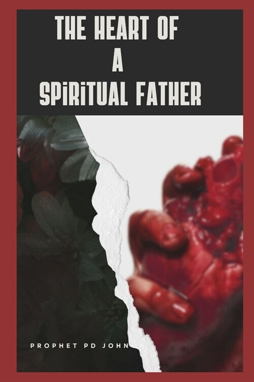 The Heart of a Spiritual Father (Paperback)