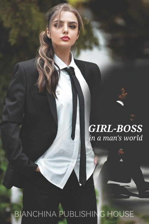 Girl-Boss: In a mans world (Paperback)