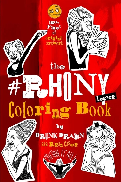 RHONY Coloring Book: by Drunk Drawn (Paperback)