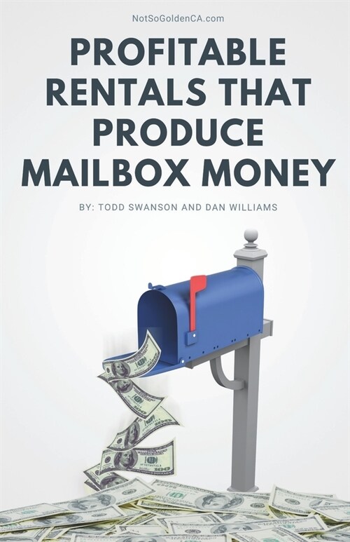 Profitable Rentals That Produce Mailbox Money (Paperback)