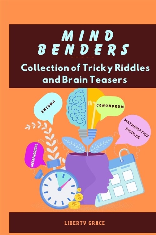 Mind Benders: Collection of Tricky Riddles and Brain Teasers (Paperback)
