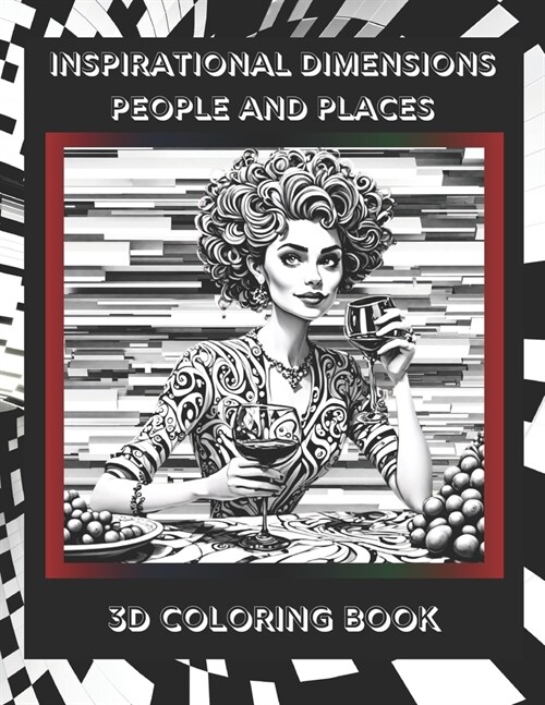 Inspirational Dimensions People and Places: 3D Coloring Book (Paperback)