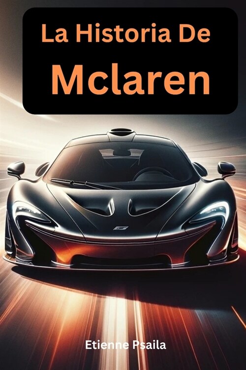 La Historia De Mclaren (Paperback)