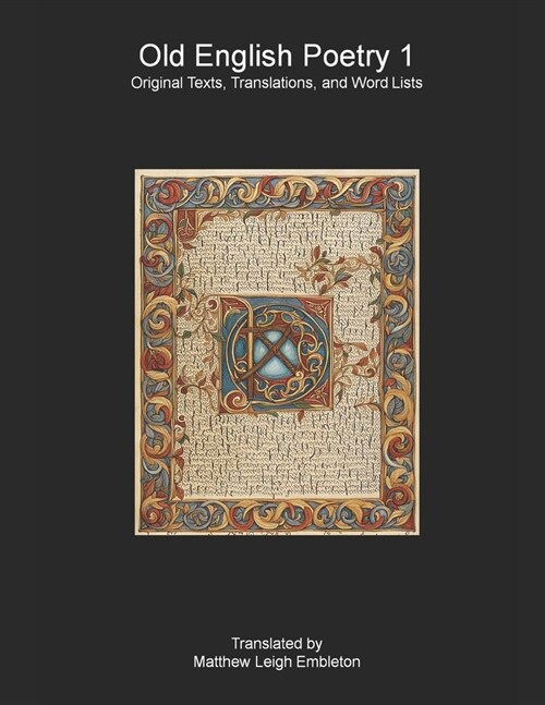 Old English Poetry 1: Original Texts, Translations, and Word Lists (Paperback)