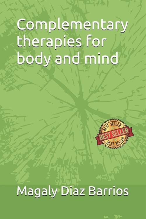 Complementary therapies for body and mind (Paperback)