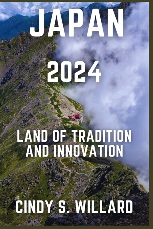Japan 2024: Land of Tradition and Innovation (Paperback)
