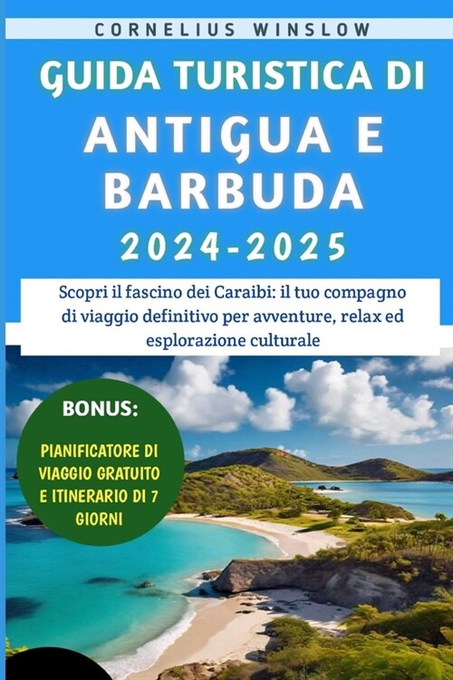 Guida Turistica Di Antigua E Barbuda 2024-2025 (Paperback)