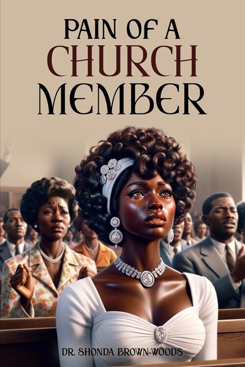 Pain Of A Church Member (Paperback)