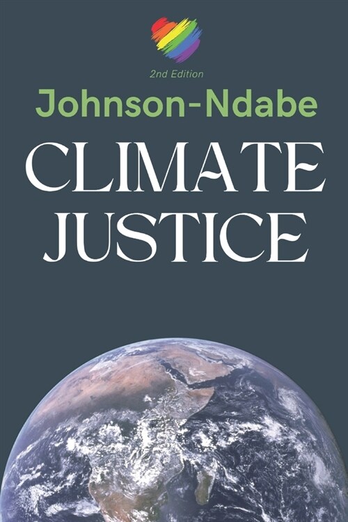 Climate Justice: We Must Act Now (Paperback)