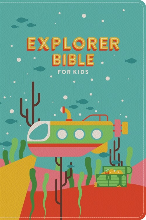 CSB Explorer Bible for Kids, Underwater Adventure Leathertouch: Placing Gods Word in the Middle of Gods World (Imitation Leather)