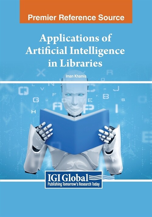 Applications of Artificial Intelligence in Libraries (Paperback)