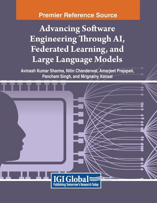 Advancing Software Engineering Through AI, Federated Learning, and Large Language Models (Paperback)