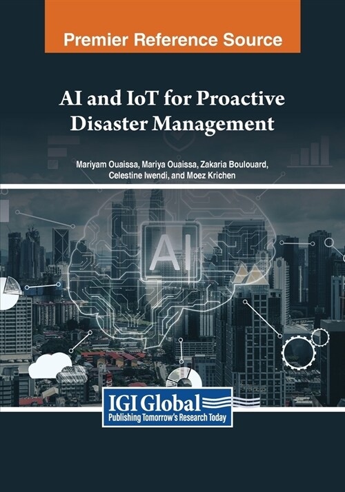 AI and IoT for Proactive Disaster Management (Paperback)