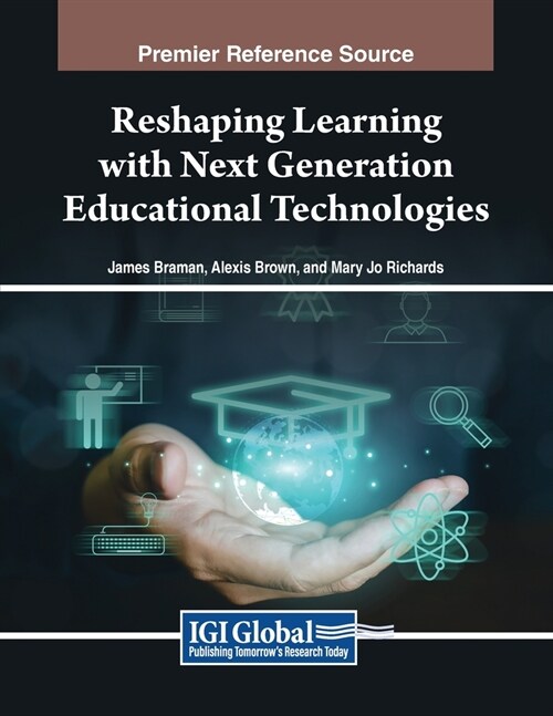 Reshaping Learning with Next Generation Educational Technologies (Paperback)