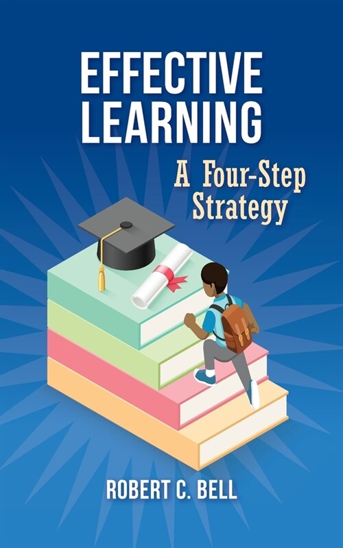 Effective Learning: A Four-Step Strategy (Paperback)