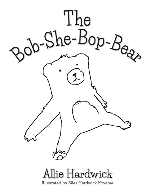 The Bob-She-Bop-Bear (Paperback)
