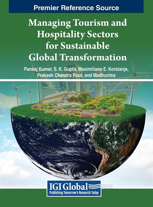 Managing Tourism and Hospitality Sectors for Sustainable Global Transformation (Hardcover)